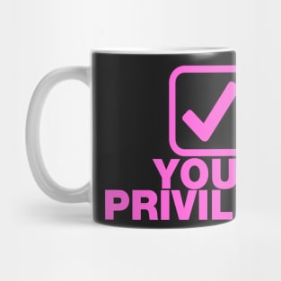 Check your privilege tick box pink design Mug